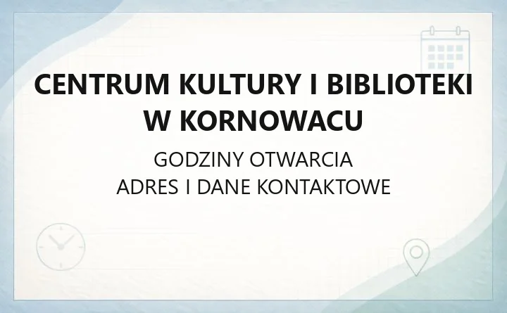 Centrum Kultury i Biblioteki w Kornowacu - kontakt, godziny, zajęcia i wypożyczalnie
