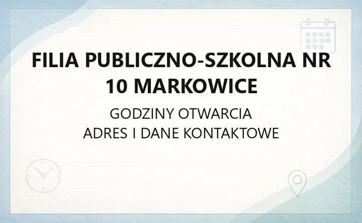 Filia Publiczno-Szkolna nr 10 Markowice - kontakt, zbiory, katalog