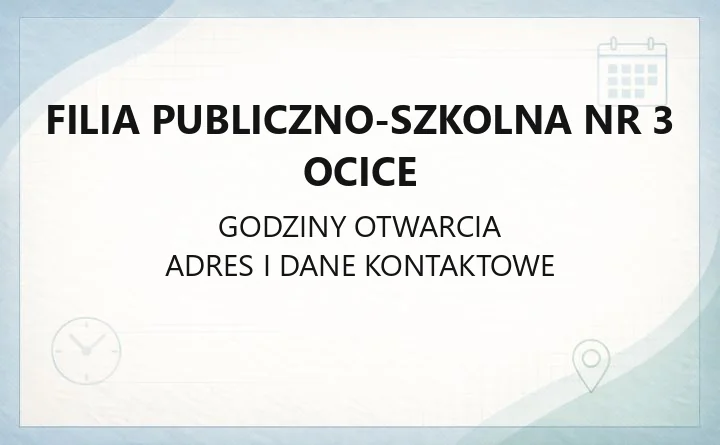 Filia Publiczno-Szkolna Nr 3 Ocice - kontakt, zbiory i usługi dla dzieci