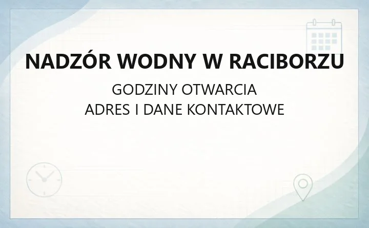 Nadzór Wodny w Raciborzu - kontakt i zasięg działania