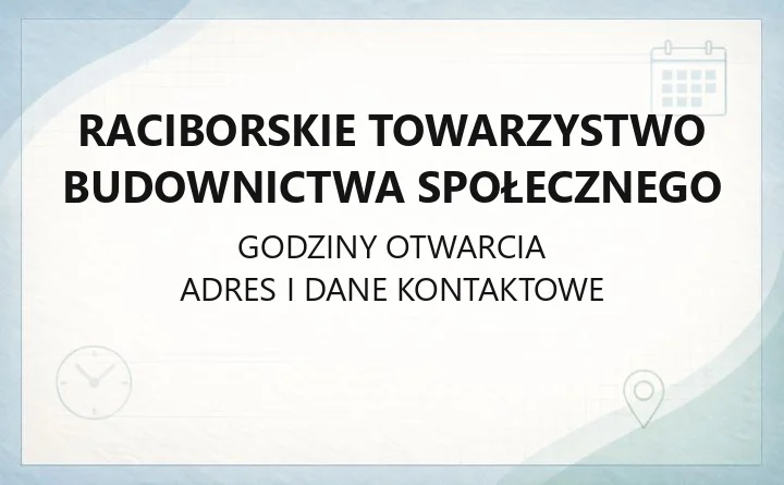 Raciborskie Towarzystwo Budownictwa Społecznego - kontakt, najem mieszkań i BOK