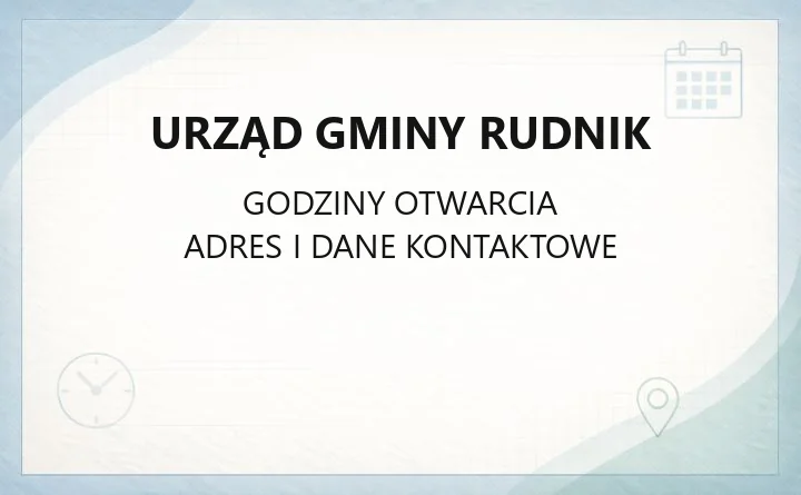 Urząd Gminy Rudnik - kontakt, godziny, referaty i sprawy do załatwienia
