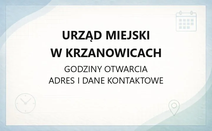 Urząd Miejski w Krzanowicach - kontakt, godziny, wydziały i e-usługi