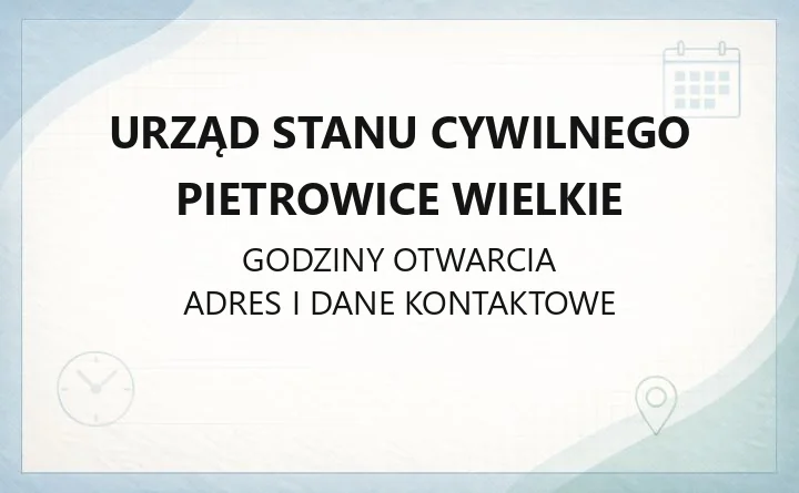 Urząd Stanu Cywilnego Pietrowice Wielkie - kontakt, godziny, sprawy do załatwienia