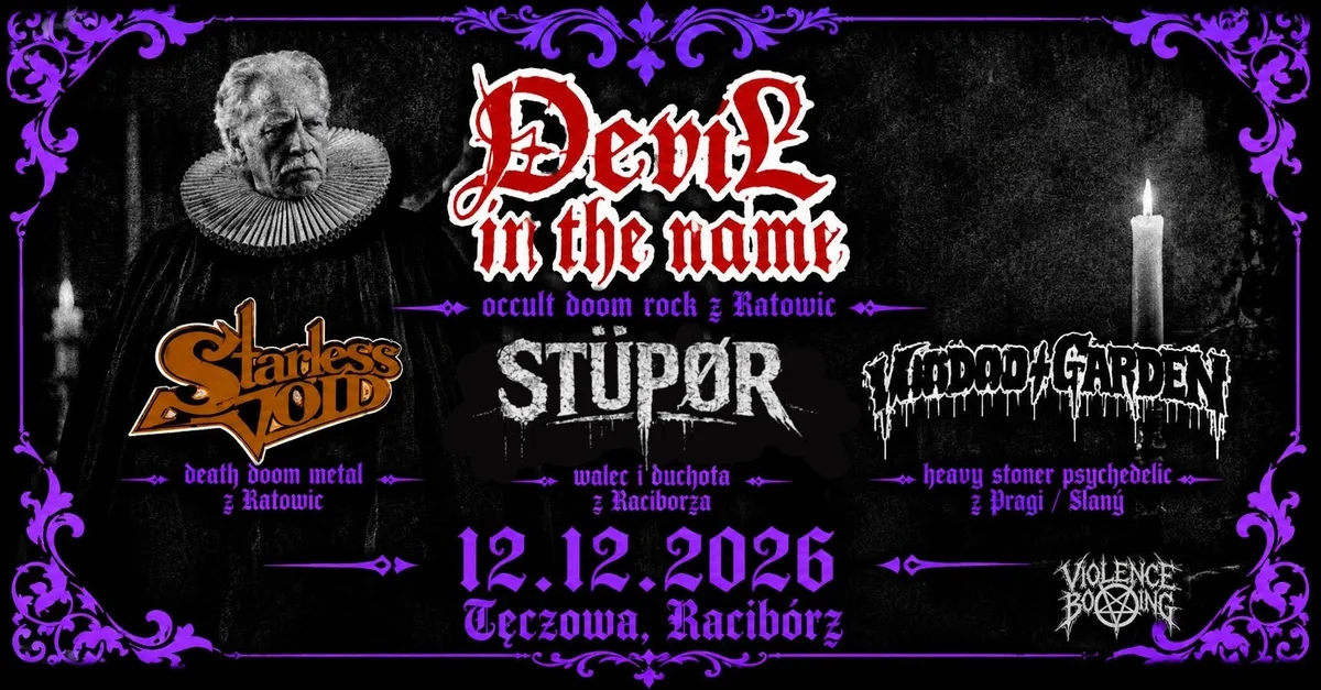 Grafika promocyjna wydarzenia DEVIL IN THE NAME × STARLESS VOID × STÜPØR × VOODOO GARDEN w Raciborzu