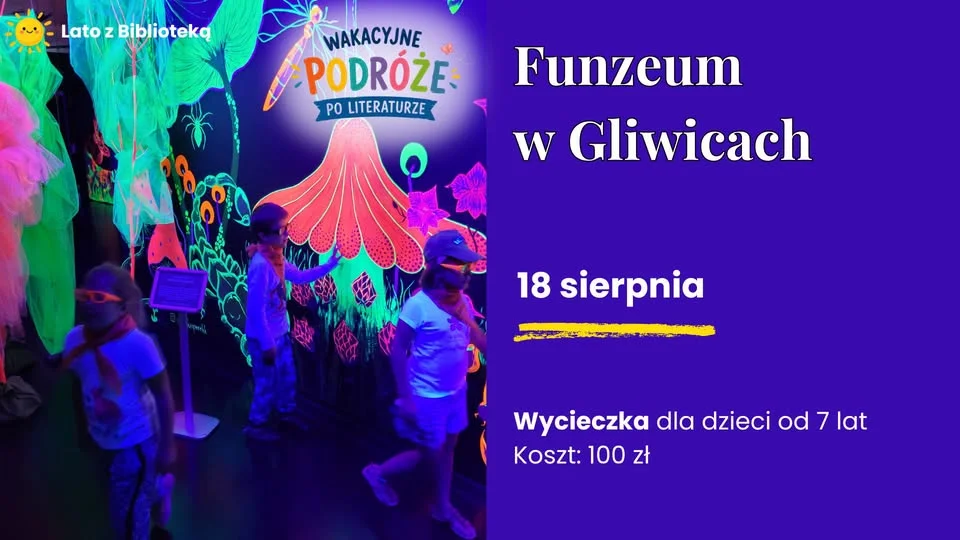 Grafika promocyjna wydarzenia LATO Z BIBLIOTEKĄ: wycieczka do FUNZEUM – światło i zabawa