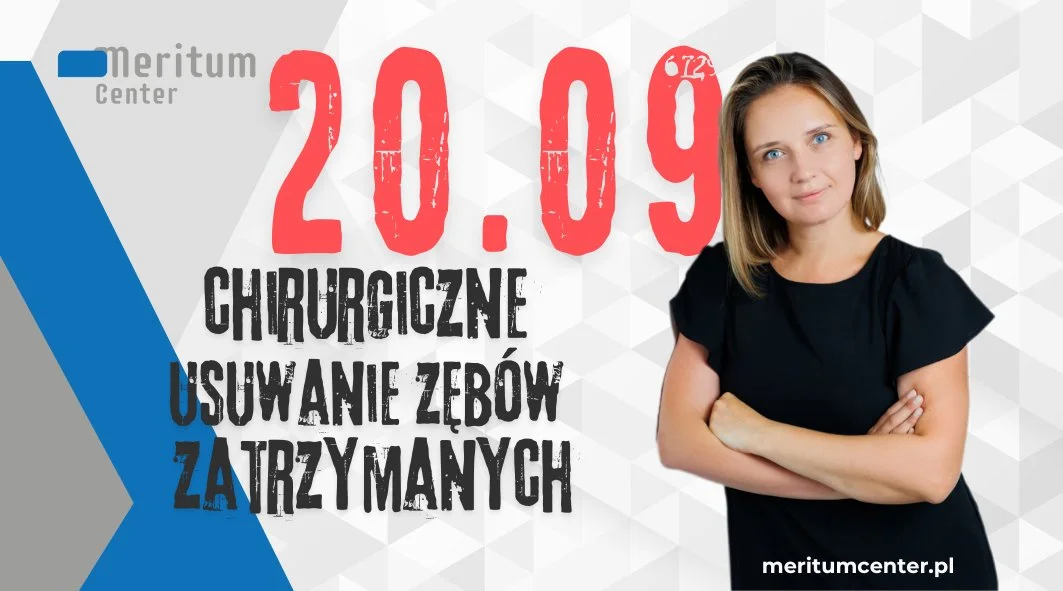 Grafika promocyjna wydarzenia Profesjonalne szkolenie z chirurgicznego usuwania zębów zatrzymanych
