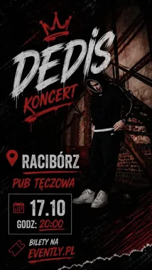 Grafika promocyjna wydarzenia DEDIS po raz pierwszy w Raciborzu. Koncert w Pubie Tęczowa