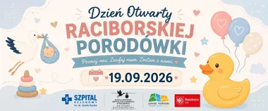 DZIEŃ OTWARTY RACIBORSKIEJ PORODÓWKI 2026 – zwiedzanie oddziału