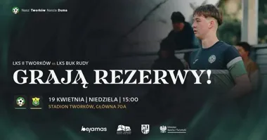 Grafika promocyjna wydarzenia LKS II Tworków – LKS Buk Rudy. 21. kolejka Klasy A Racibórz