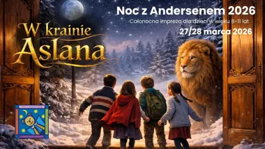 Grafika promocyjna wydarzenia Noc z Andersenem 2026: W krainie Aslana — całonocna przygoda dla dzieci