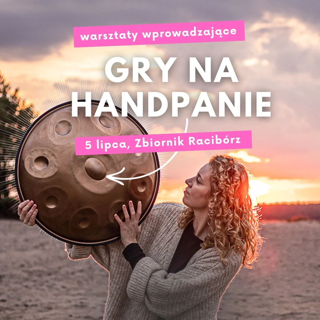 Grafika promocyjna wydarzenia Warsztaty gry na handpanie i koncert nad Zbiornikiem Raciborskim