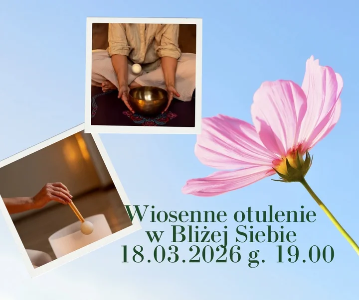 Grafika promocyjna wydarzenia Wiosenne Otulenie w Bliżej Siebie – joga na hamaku i kąpiel dźwięków